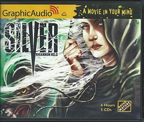 Rhiannon Held: Silver (AudiobookFormat, 2015, GraphicAudio/The Cutting Corporation)