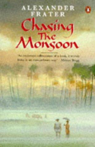Alexander Frater: Chasing the monsoon (1991, Penguin Books)