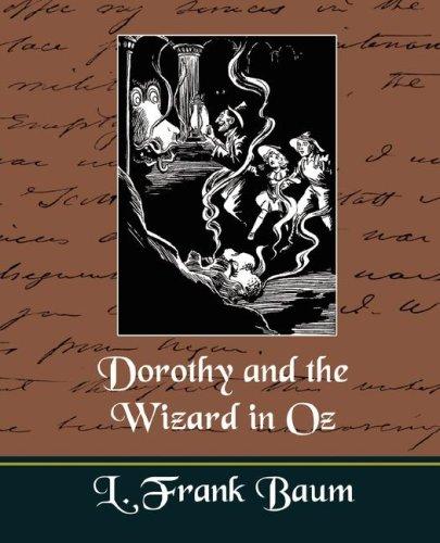 L. Frank Baum: Dorothy and the Wizard in Oz (new edition) (Paperback, 2007, Book Jungle)