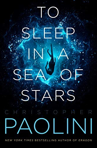Christopher Paolini: To Sleep in a Sea of Stars . (Paperback, 2020, Tor Books)