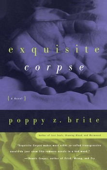 Poppy Z. Brite, Poppy Z. Brite: Exquisite Corpse (2008, Orion Publishing Group, Limited)