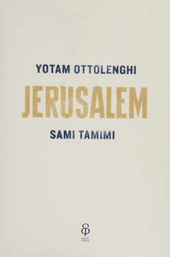 Yotam Ottolenghi, Sami Tamimi: Jerusalem (2012, Penguin Random House)