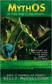 Kelly McCullough: MythOS (WebMage #4) (Paperback, 2009, Ace Fantasy)