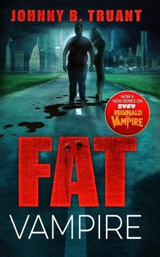 Johnny B. Truant: Fat Vampire (2012, Sterling & Stone, Sterling and Stone)