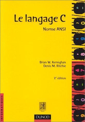 Brian W. Kernighan, Dennis M. Ritchie: Le langage C (French language, 2000)
