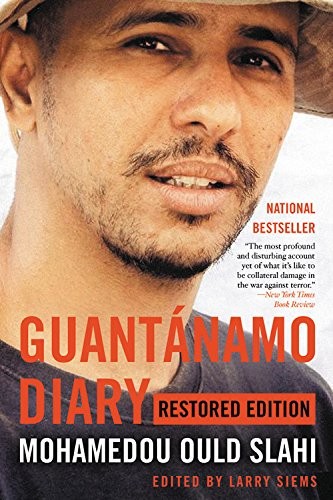 Mohamedou Ould Slahi: Guantánamo Diary (Paperback, 2017, Back Bay Books)