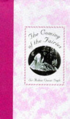Coming of the Fairies (Hardcover, 1999, Pavilion Books, Limited)