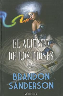 ALIENTO DE LOS DIOSES (Spanish language, 2011, Ediciones B)