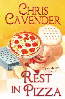 Chris Cavender: Rest In Pizza (2012, Kensington Publishing Corporation)