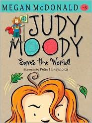 Reynolds, Peter, Megan McDonald, Isabel Mendoza: Judy Moody Saves the World! (2010, Candlewick Press, Candlewick)