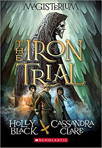 The Iron Trial (Paperback, 2015, Scholastic Inc.)