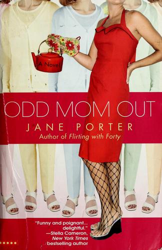 Jane Porter: Odd Mom Out (Paperback, 2007, 5 Spot)