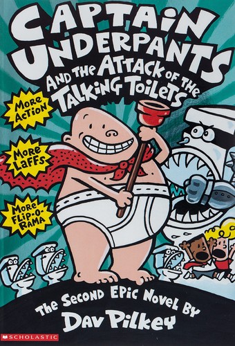 Dav Pilkey: Captain Underpants and the Attack of the Talking Toilets (2000, Scholastic)
