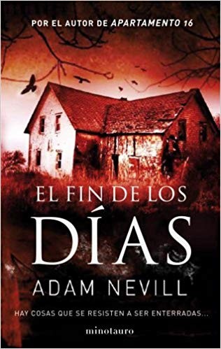 El fin de los días (Paperback, Spanish language, 2013, Minotauro)