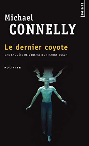 Michael Connelly: Le dernier coyote (French language, 2000, Éditions du Seuil)