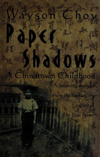 Wayson Choy: Paper shadows (1999, Viking)