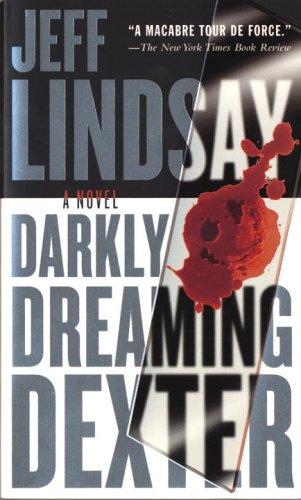 Darkly Dreaming Dexter (Paperback, 2005, Vintage)