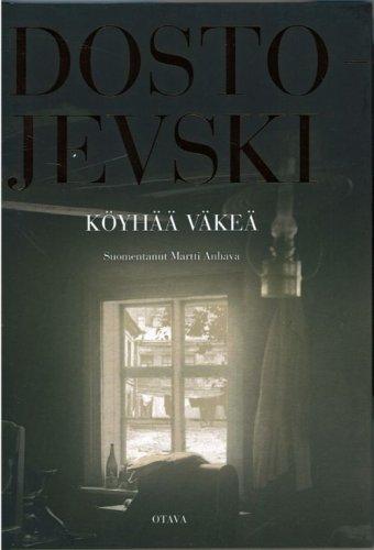 Fyodor Dostoevsky: Köyhää väkeä (Finnish language, 2008)