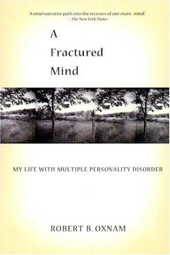 Robert B. Oxnam: FRACTURED MIND, A (Paperback, 2006, Hyperion)