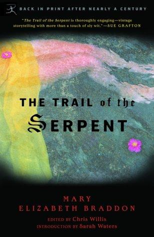 Mary Elizabeth Braddon: The trail of the serpent (2003, Modern Library)