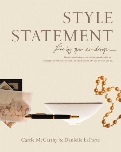 Danielle LaPorte, Carrie McCarthy: Style Statement (Paperback, 2008, Little, Brown and Company)