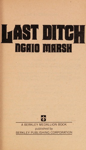 Ngaio Marsh: Last ditch (1978, Berkley Pub. Corp.)