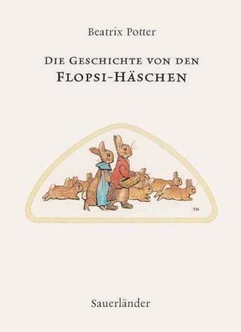 Die Geschichte Von Den Flopsi Haschen (Paperback, German language, 2003, European Schoolbooks)