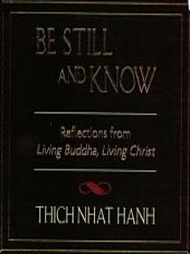 Thích Nhất Hạnh: Be Still and Know (EBook, 2008, Penguin Group (USA), Inc.)