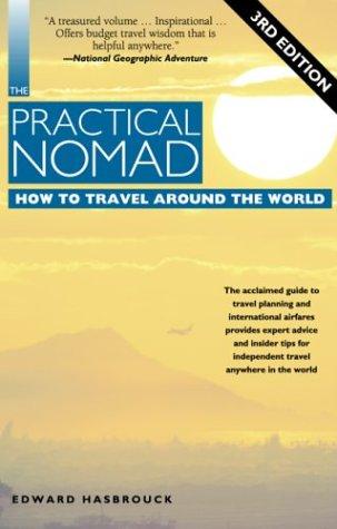 Edward Hasbrouck: The Practical Nomad (Paperback, 2004, Avalon Travel Publishing)