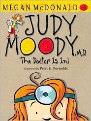 Reynolds, Peter, Megan McDonald: Judy Moody, M.D.: The Doctor Is In! (Paperback, 2006, Candlewick Press)