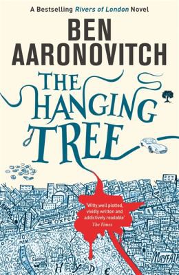 Ben Aaronovitch: Hanging Tree (2017, Orion Publishing Group, Limited)