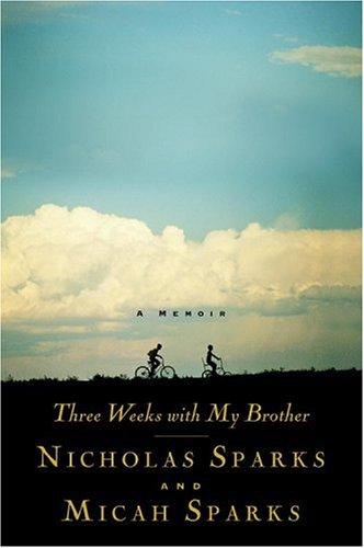 Nicholas Sparks: Three weeks with my brother (2004, Warner Books)