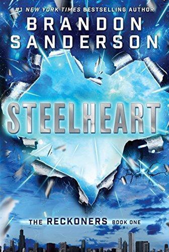 Brandon Sanderson: Steelheart (The Reckoners, #1) (2013)