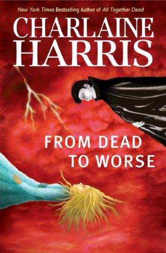 From Dead to Worse (Southern Vampire Mysteries, Book 8) (Hardcover, 2008, Ace Hardcover)