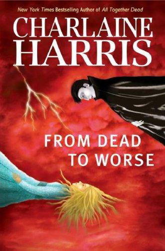 Charlaine Harris: From Dead to Worse (Hardcover, 2008, Ace Hardcover)