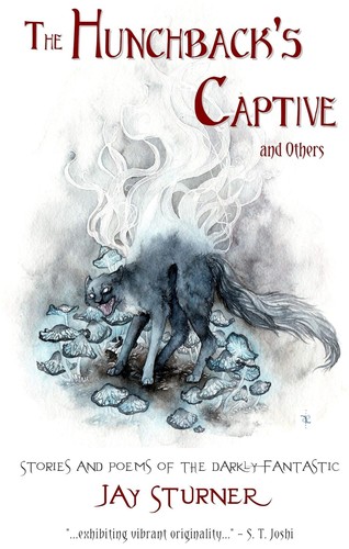 The Hunchback's Captive and Others (EBook, 2019, Fairy Thrush Press)