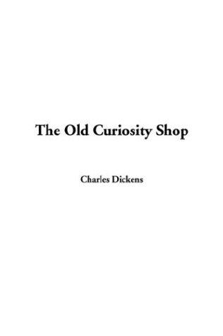 The Old Curiosity Shop (Hardcover, 2003, IndyPublish.com)