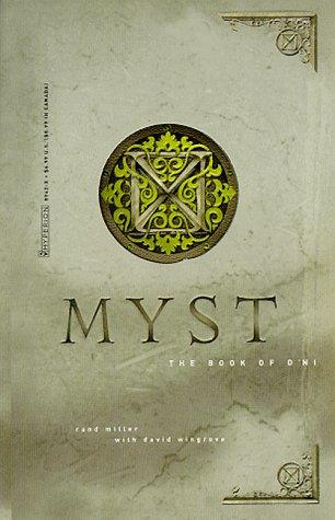 David Wingrove, Rand Miller: The Book of D'Ni (Myst, Book 3) (Paperback, 1998, Hyperion)