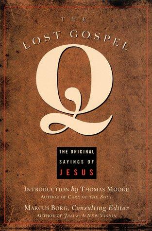 Thomas Moore: The Lost Gospel Q (Paperback, 1999, Ulysses Press, Seastone)