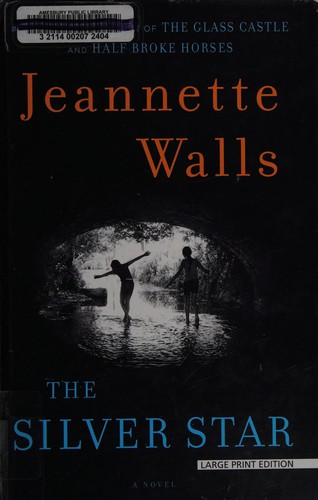 Jeannette Walls: The silver star (2013, Thorndike Press)