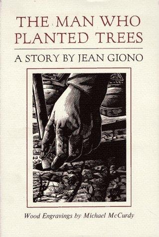 Jean Giono: The man who planted trees (1985, Chelsea Green Pub. Co.)