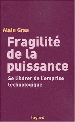 Fragilite de la puissance (Paperback, French language, 2003, Fayard)