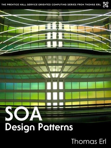 Thomas Erl: SOA Design Patterns (Hardcover, 2008, Prentice Hall PTR)