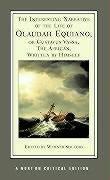 Olaudah Equiano: The interesting narrative of the life of Olaudah Equiano, or Gustavus Vassa, the African (2001, Norton)