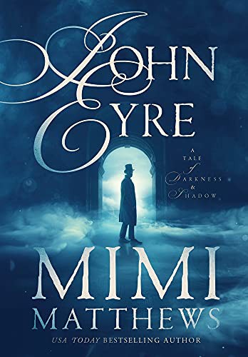 Mimi Matthews: John Eyre (Hardcover, 2020, Perfectly Proper Press)