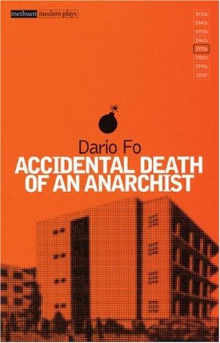 Dario Fo: Accidental Death of an Anarchist (Modern Plays) (2002, Methuen Publishing, Ltd.)