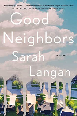 Good Neighbors (2021, Atria Books)