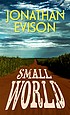 Jonathan Evison: Small World (2022, Cengage Gale)