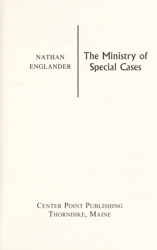 Nathan Englander: The Ministry of Special Cases (2007, Center Point Pub.)