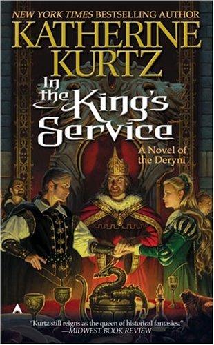 Katherine Kurtz: In the King's Service (2004, Ace)